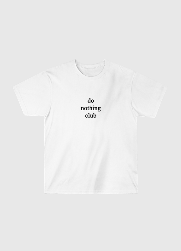 Do nothing club Classic T-Shirt