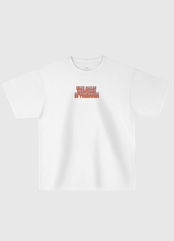 The Only Way Out Is Oversized T-Shirt