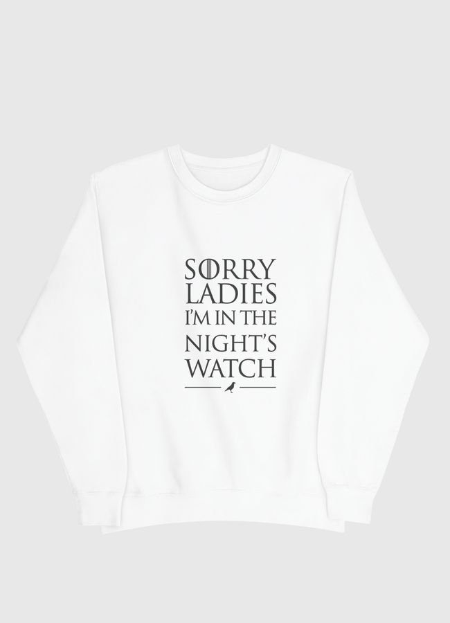 Sorry Ladies  - Men Sweatshirt