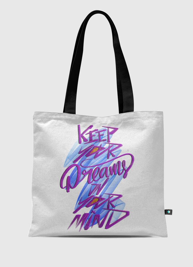 Keep Your Dreams ON - Tote Bag