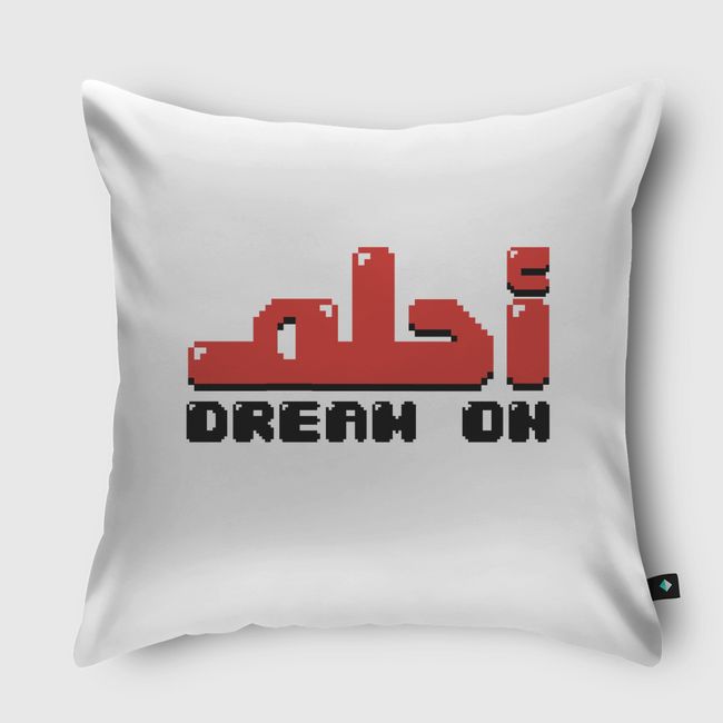 Dream On أحلم - Throw Pillow