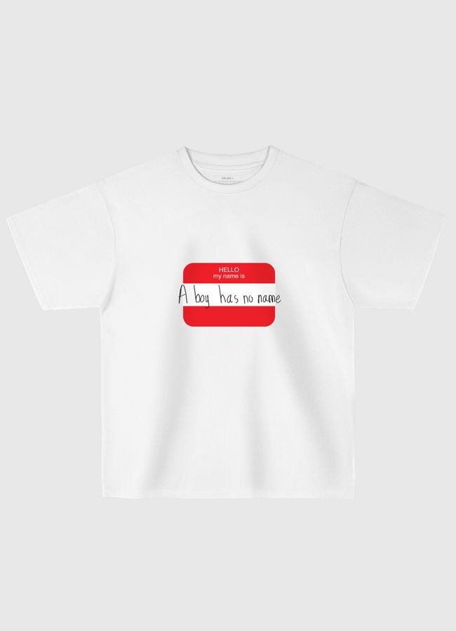 A boy has no name - Oversized T-Shirt