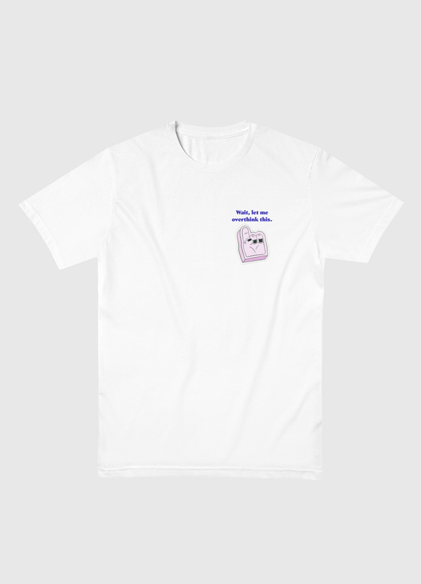 Overthink it Men Basic T-Shirt