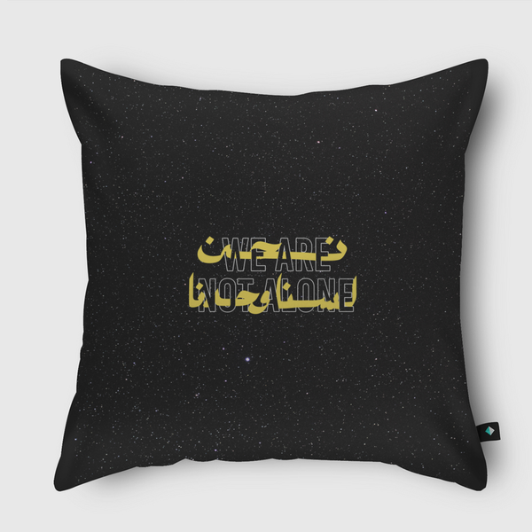 We are not Alone. Throw Pillow