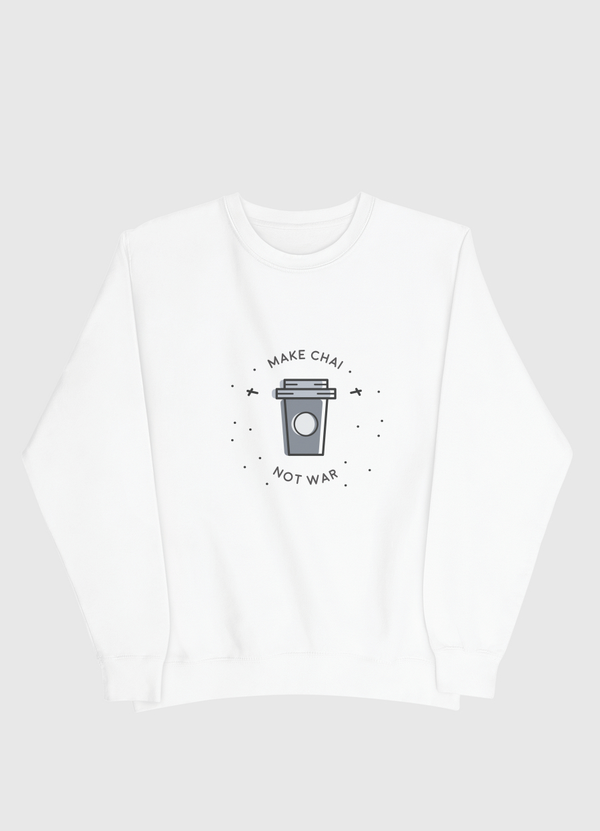 Chai Over War Men Sweatshirt