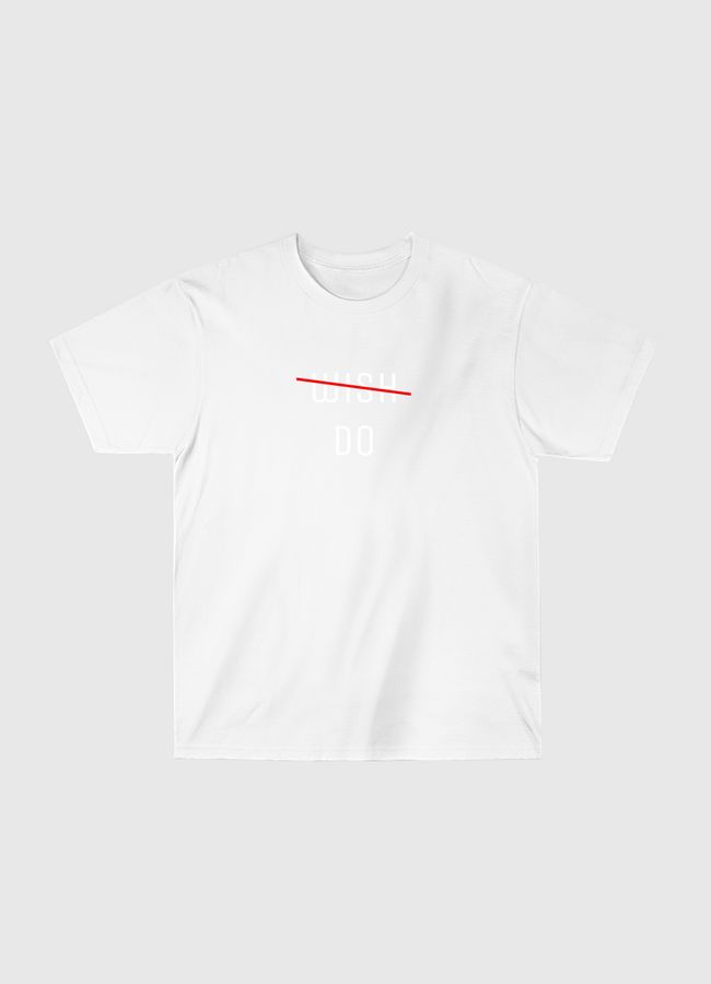 wish/do - Classic T-Shirt