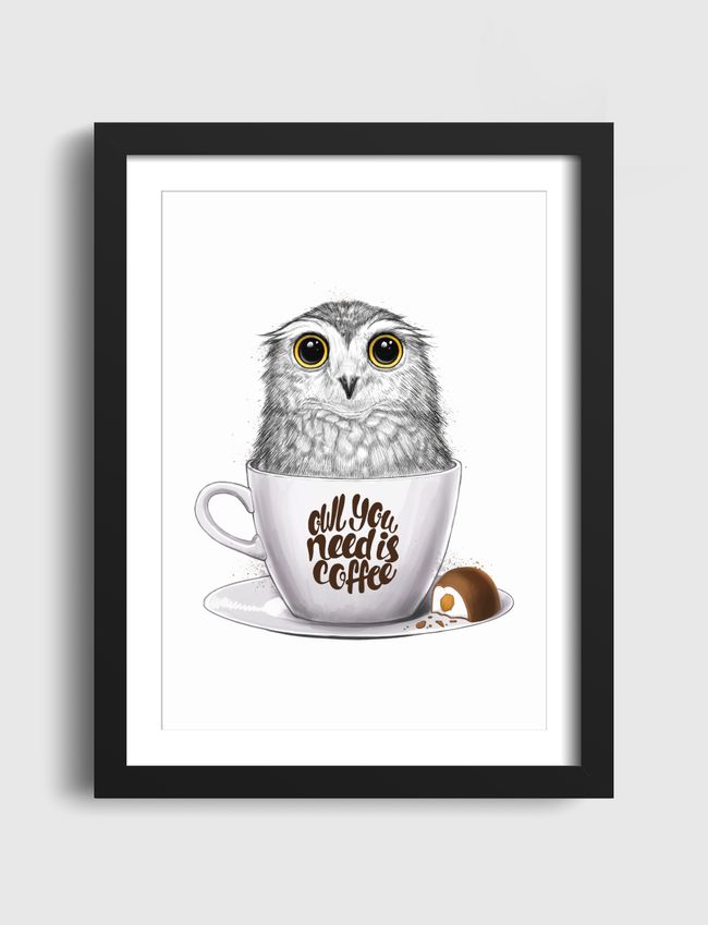 Owl you need is coffee - Artframe