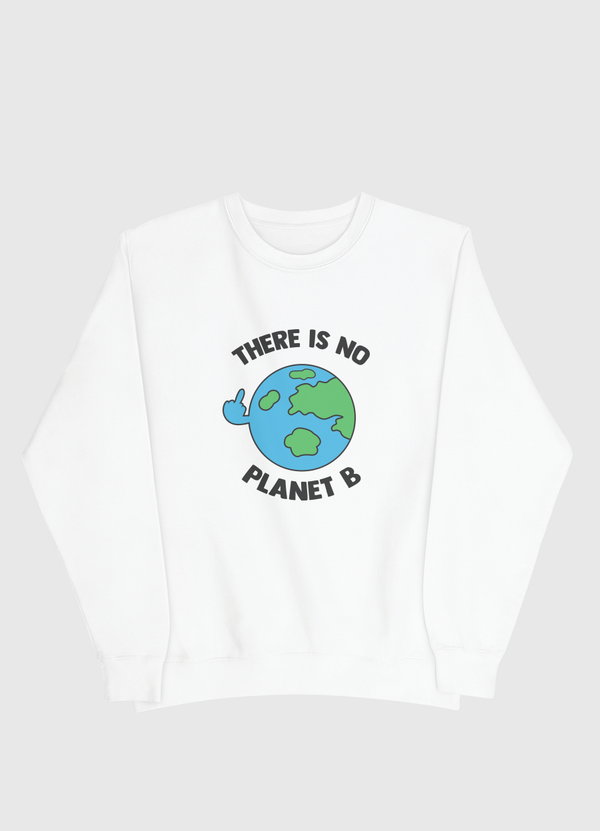 There is no planet b Men Sweatshirt