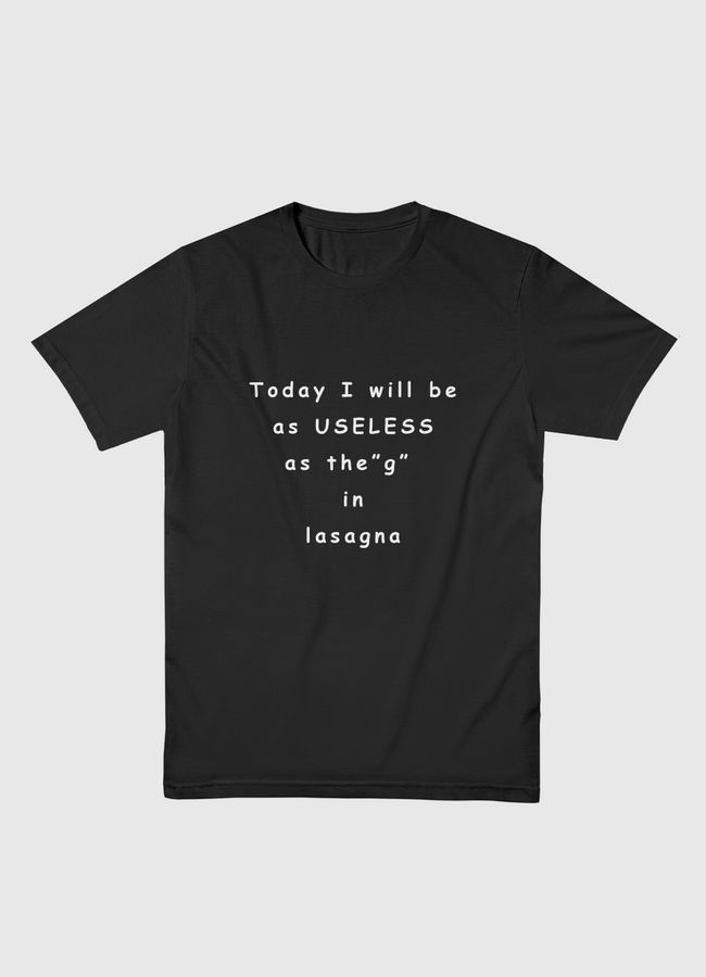 useless "g" is lasagna - Men Basic T-Shirt