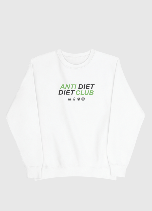 Anti Diet Diet Club Men Sweatshirt