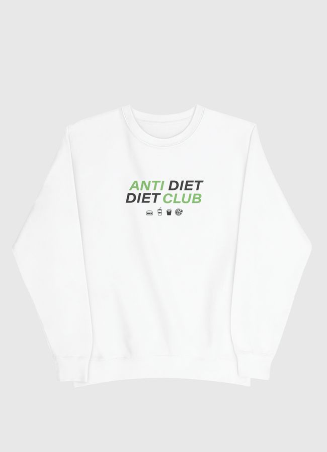 Anti Diet Diet Club - Men Sweatshirt