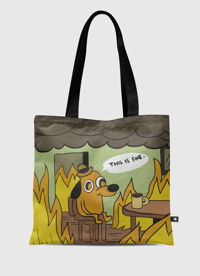 This is fine  - Tote Bag