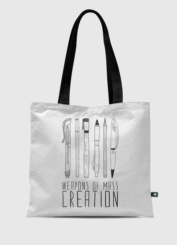 Weapons Of Mass Creation Tote Bag
