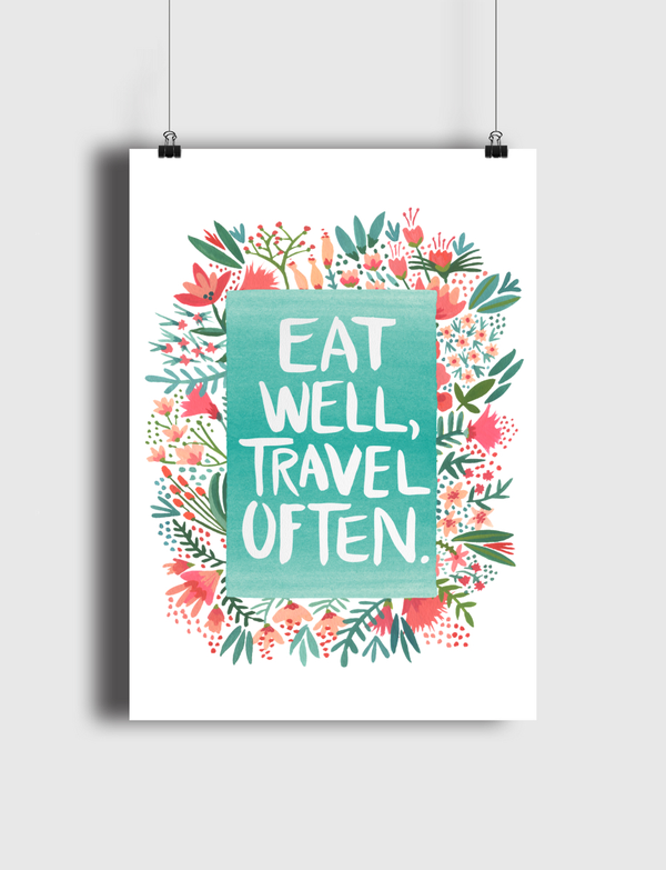 Eat Well, Travel Often. Poster