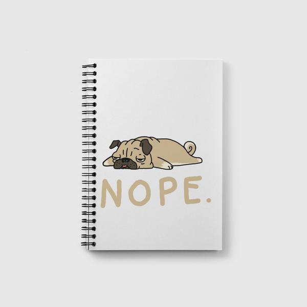 Nope Pug Notebook