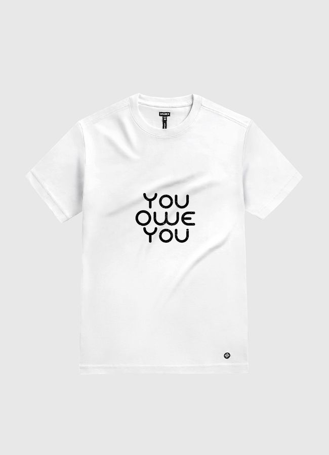 You Owe You - White Gold T-Shirt