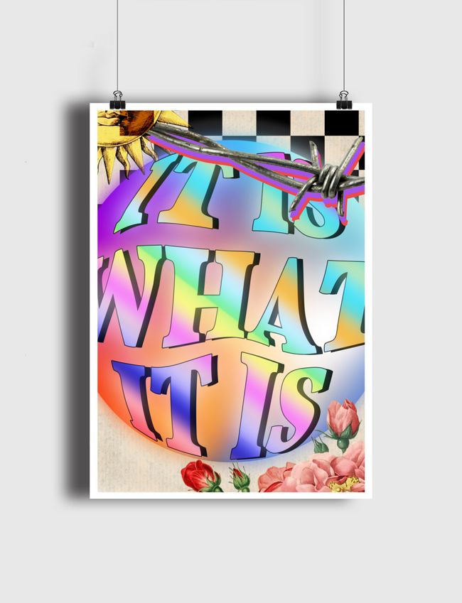 It is what it is - Poster