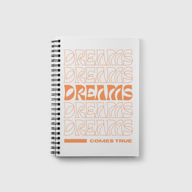 dreams comes true - Notebook