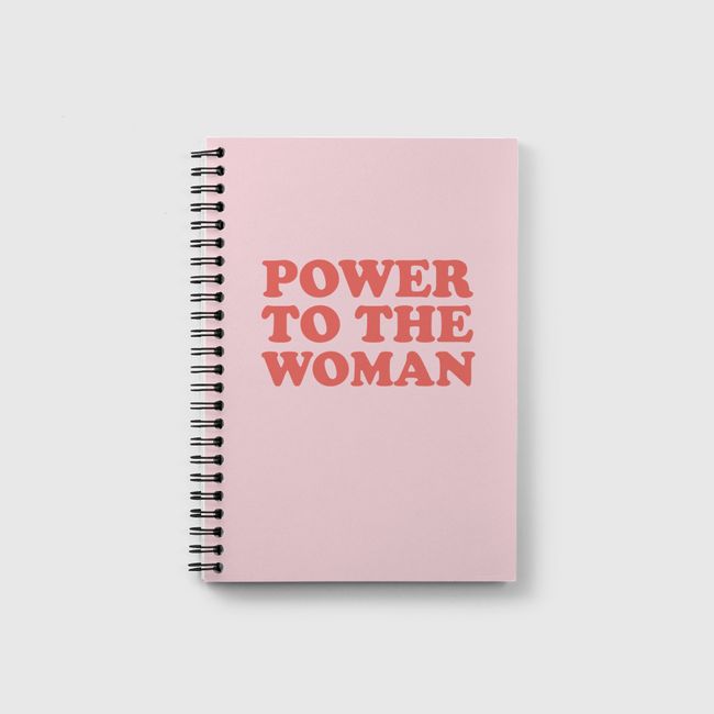 Power To The Woman - Notebook