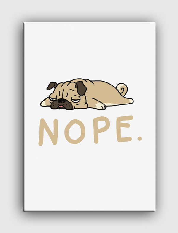 Nope Pug Canvas