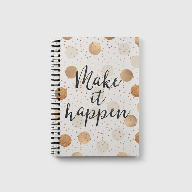Make It Happen - Gold Dots - Notebook