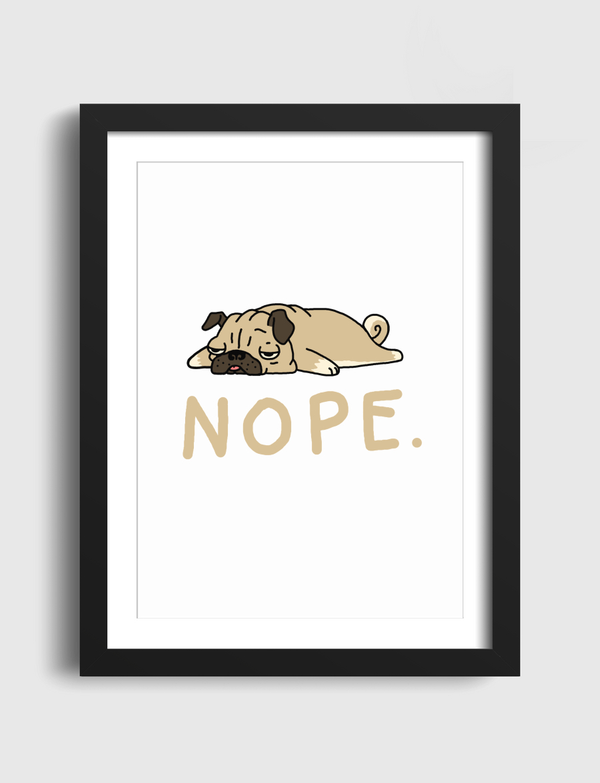 Nope Pug Artframe