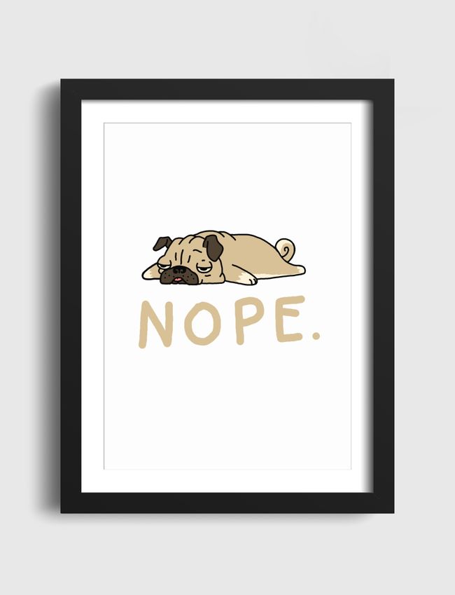 Nope Pug - Artframe