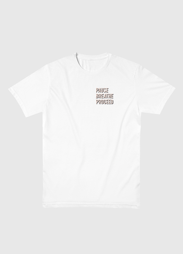 Pause Breathe Proceed Men Basic T-Shirt