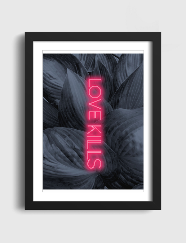 Love kills neon Artframe