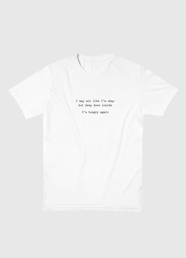 I may act like - Men Basic T-Shirt