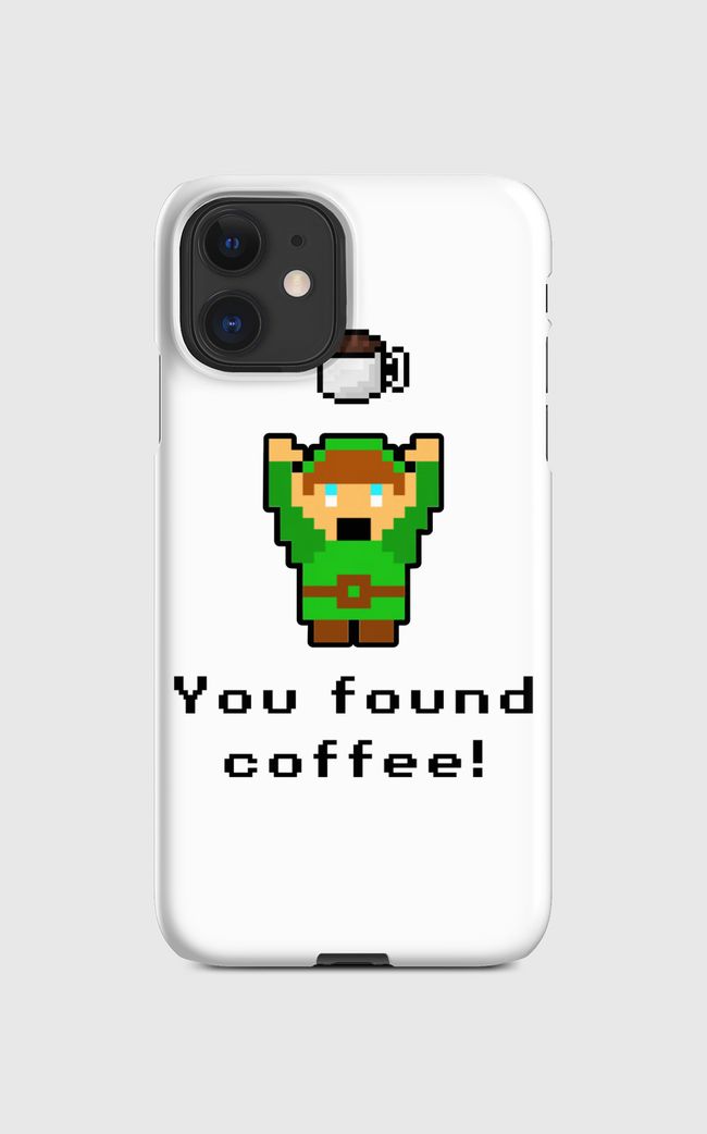 You Found Coffee! (TLOZ) - Regular Case