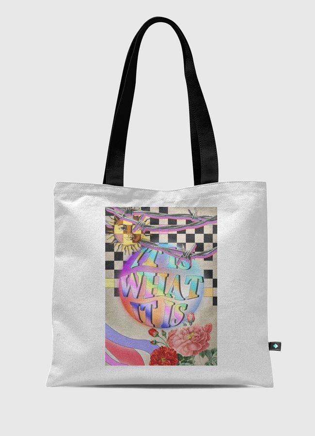 It is what it is - Tote Bag