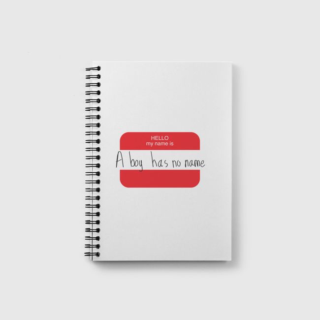 A boy has no name - Notebook