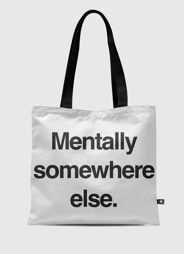 mentally Tote Bag