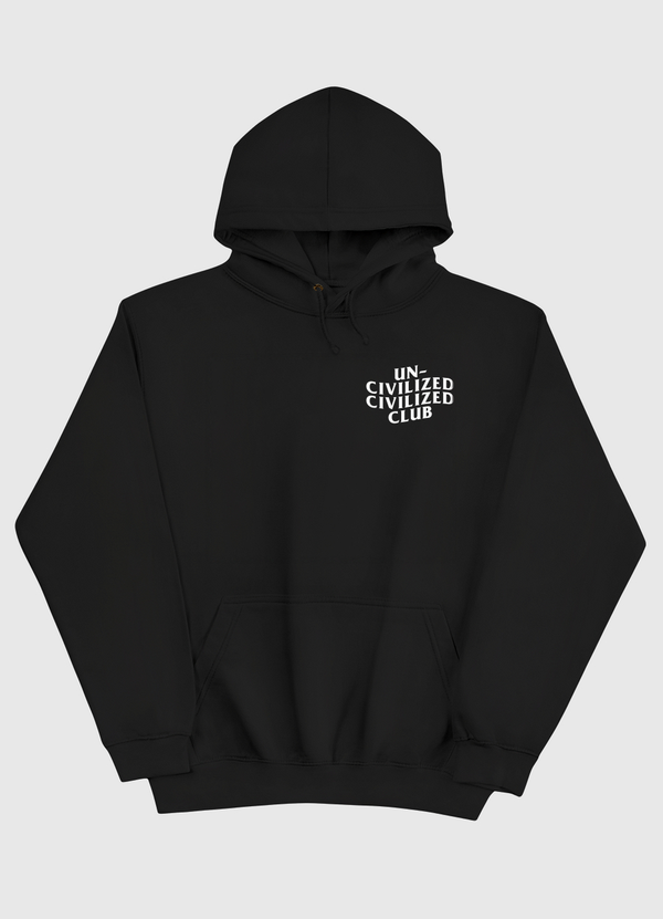 Uncivilized Civilized Club Pullover Hoodie