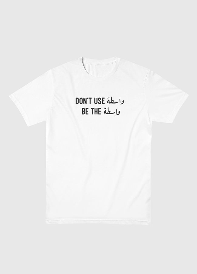 Don"t use واسطة - Men Basic T-Shirt