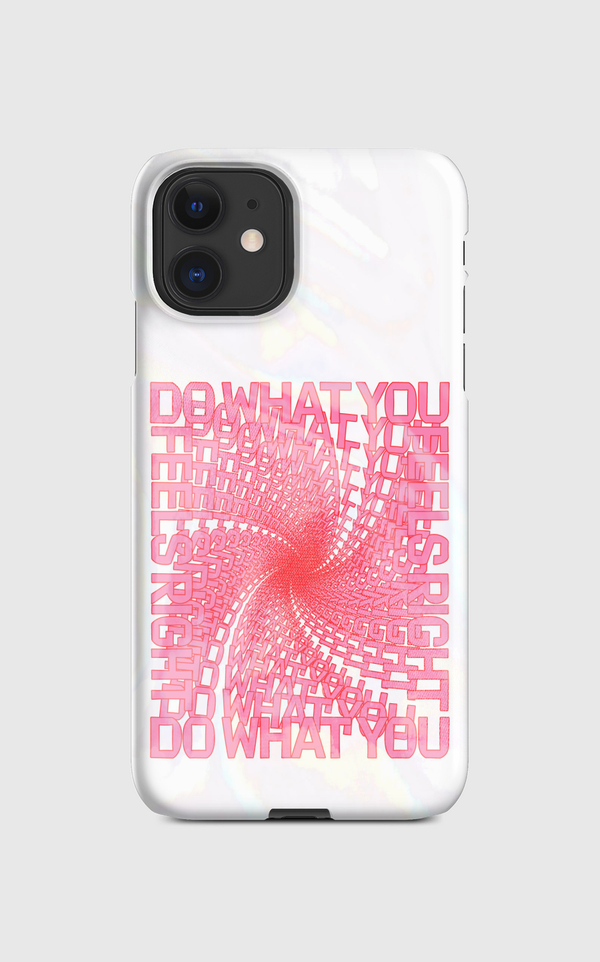 💕 do what you feel right 💕 Regular Case