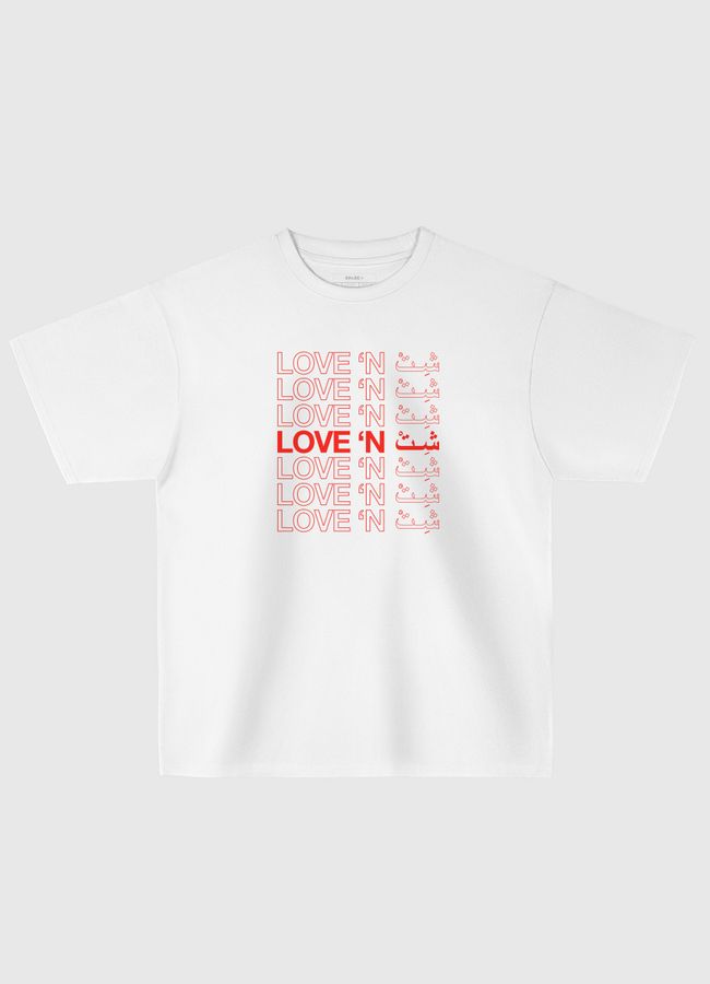 Love 'n sh*t - Oversized T-Shirt