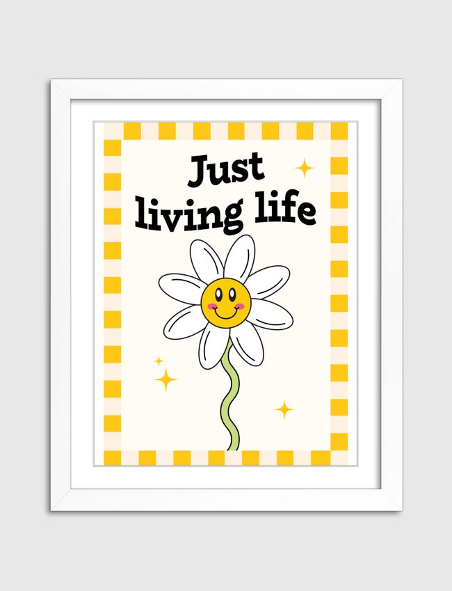 just living life - Artframe