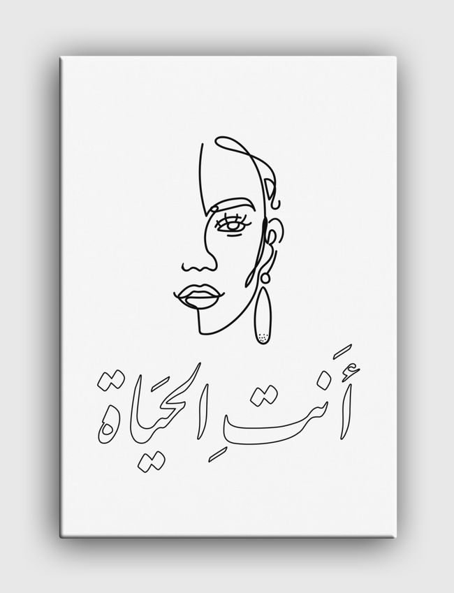 أنت الحياة - Canvas