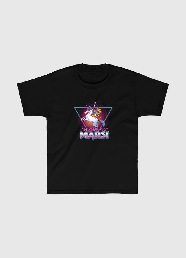 I'm Going To Mars! - Kids Classic T-Shirt