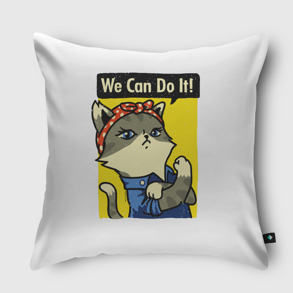 Purrsist! We Can Do It! Throw Pillow