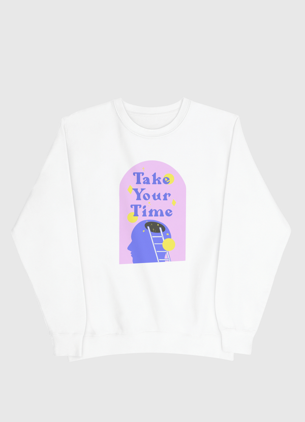 Take your time Men Sweatshirt