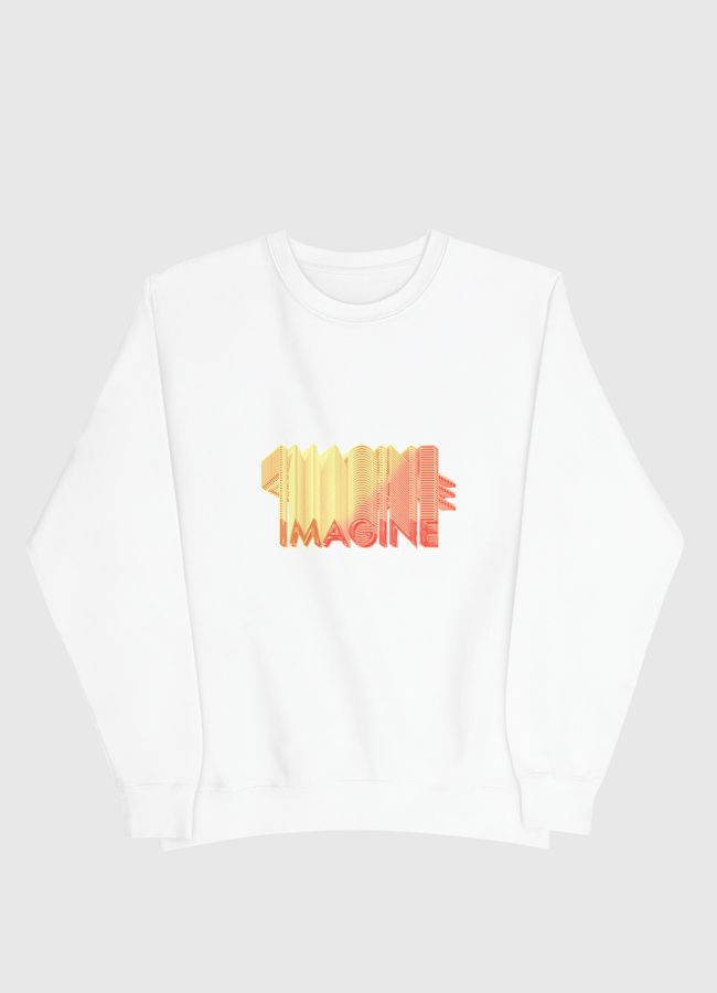 Imagine  - Men Sweatshirt