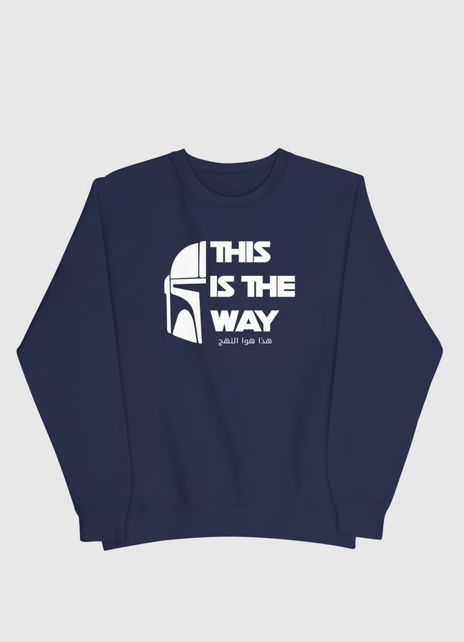 This is the Way-White Text - Men Sweatshirt