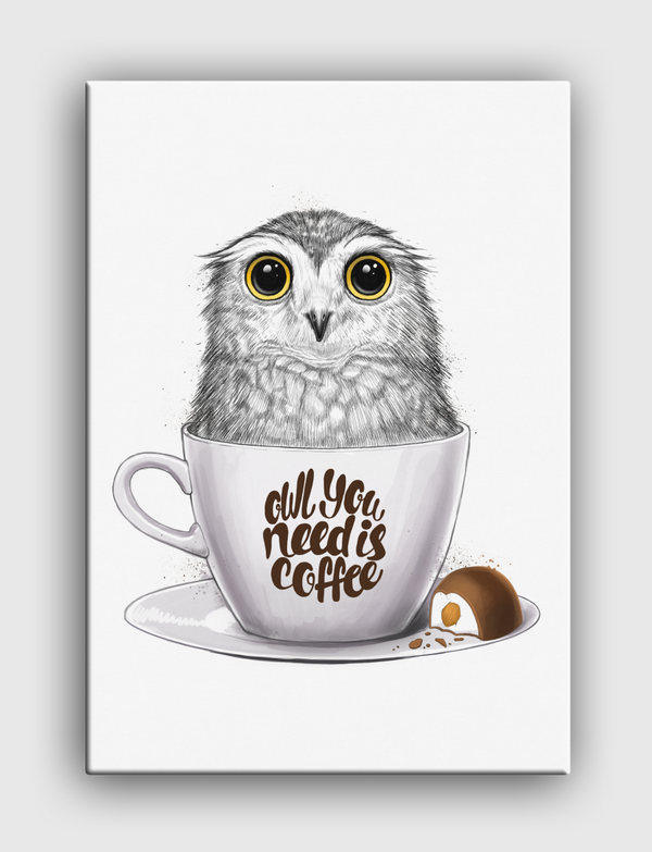 Owl you need is coffee Canvas