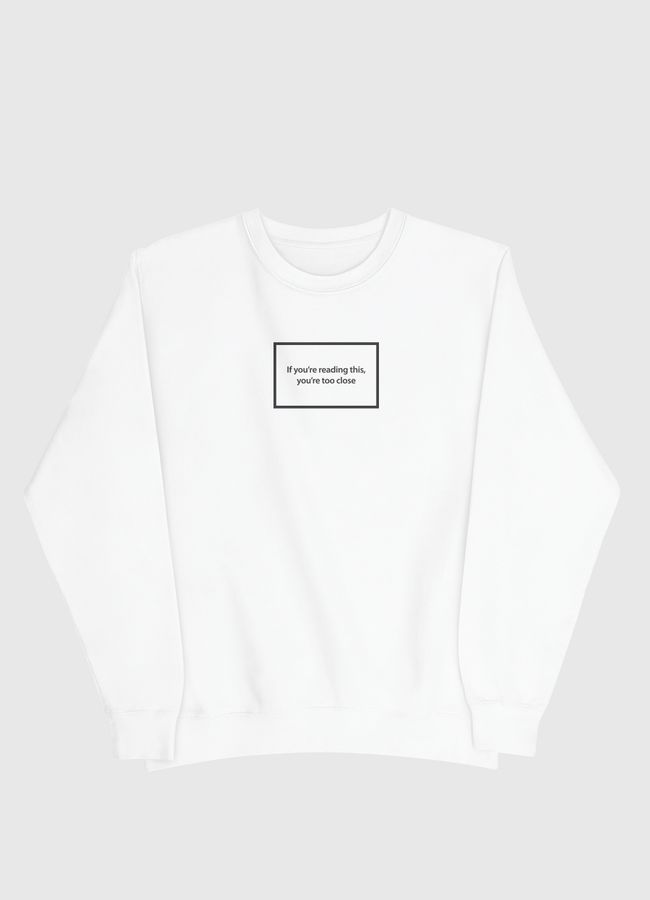 If you reading this - Men Sweatshirt