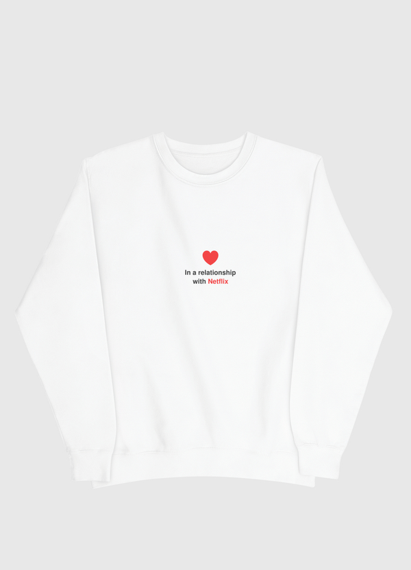 In a relationship Men Sweatshirt