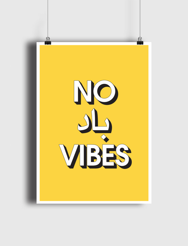 No Bad Vibes Poster