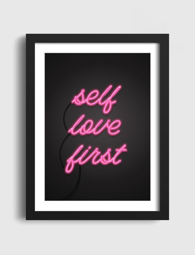 Self love first - Artframe